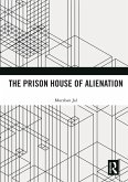 The Prison House of Alienation (eBook, PDF)