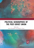 Political Geographies of the Post-Soviet Union (eBook, ePUB)