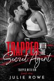Trapped with the Secret Agent (Trapped with Him, #1) (eBook, ePUB)
