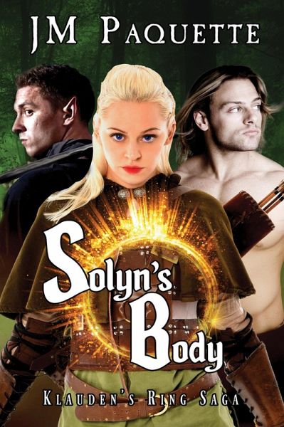 Solyn's Body (Klauden's Ring Saga, #2) (eBook, ePUB) Solyn's Body (Klauden's Ring Saga, #2) (eBook, ePUB)