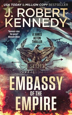 Embassy of the Empire (James Acton Thrillers, #28) (eBook, ePUB) - Kennedy, J. Robert