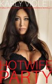 Hotwife Party - A Multiple Partner M M F M M Romance Novella (eBook, ePUB) Hotwife Party - A Multiple Partner M M F M M Romance Novella (eBook, ePUB)