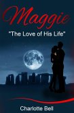 Maggie 'The Love of His Life!' (eBook, ePUB)