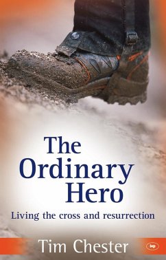 The Ordinary Hero (eBook, ePUB) - Chester, Tim