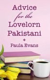 Advice for the Lovelorn Pakistani (eBook, ePUB)