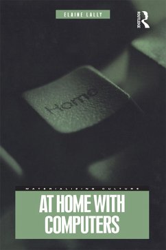 At Home with Computers (eBook, ePUB) - Lally, Elaine
