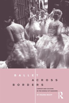 Ballet across Borders (eBook, PDF) - Wulff, Helena