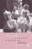 Ballet across Borders (eBook, ePUB) Ballet across Borders (eBook, ePUB)