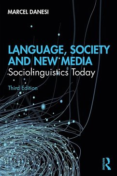 Language, Society, and New Media (eBook, ePUB) - Danesi, Marcel