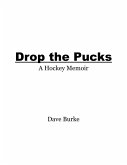 Drop the Pucks (eBook, ePUB) Drop the Pucks (eBook, ePUB)