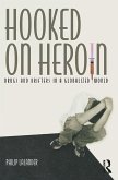 Hooked on Heroin (eBook, PDF)