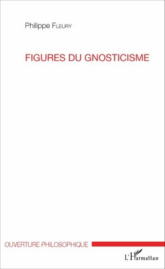 Figures du gnosticisme - Fleury, Philippe