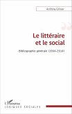 Le littéraire et le social Le littéraire et le social
