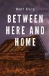 Between Here and Home - Bild 1