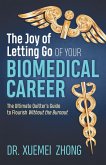 The Joy of Letting Go of Your Biomedical Career (eBook, ePUB)