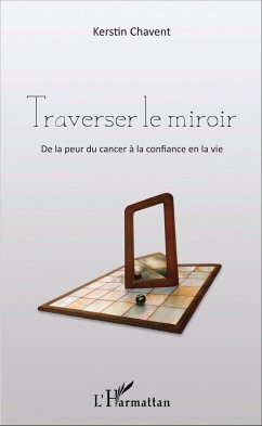 Traverser le miroir - Chavent, Kerstin