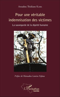 Pour une véritable indemnisation des victimes - Kaba, Amadou Thidiane