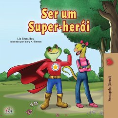 Being a Superhero (Portuguese Book for Children -Brazil) - Shmuilov, Liz; Books, Kidkiddos