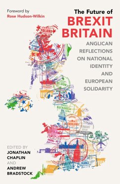 The Future of Brexit Britain (eBook, ePUB) - Bradstock, Jonathan Chaplin & Andrew