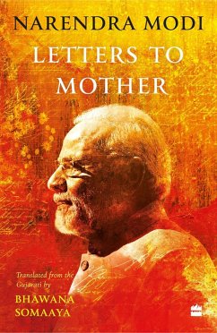 Letters to Mother (eBook, ePUB) - Somaaya, Bhawana; Modi, Narendra