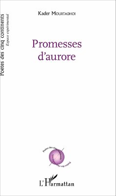 Promesses d'aurore - Mourtadhoi, Kader