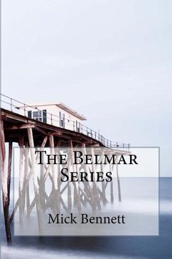 The Belmar Series: Missing You in Belmar, Boardwalk Man, and Summer Mirrors - Bennett, Mick