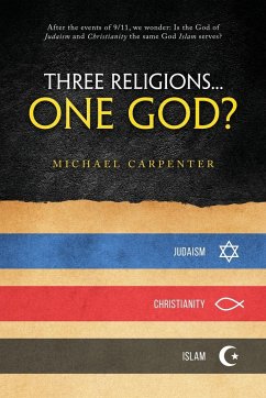 Three Religions...One God? - Carpenter, Michael