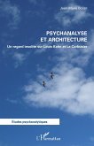 Psychanalyse et architecture Psychanalyse et architecture