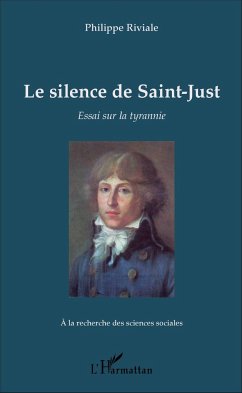 Le silence de Saint-Just - Riviale, Philippe