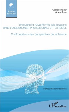 Sciences et savoirs technologiques dans l'enseignement professionnel et technique - Jean, Alain