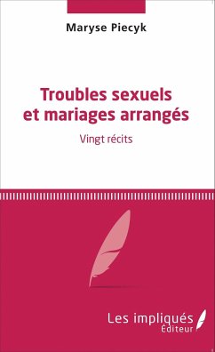 Troubles sexuels et mariages arrangés - Piecyk, Maryse