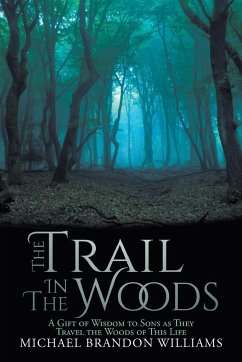 The Trail in the Woods - Williams, Michael Brandon