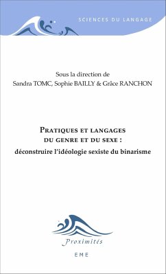 Pratiques et langages du genre et du sexe : - Ranchon, Grâce; Tomc, Sandra; Bailly, Sophie