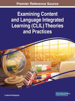 Examining Content and Language Integrated Learning (CLIL) Theories and Practices