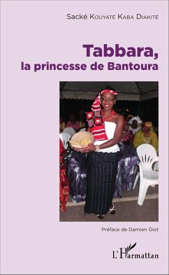 Tabbara, la princesse de Bantoura - Kouyaté Kaba Diakité, Sacké