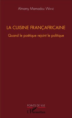 La cuisine françafricaine - Wane, Almamy Mamadou