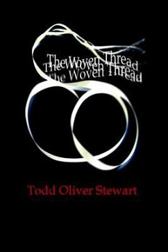 The Woven Thread - Stewart, Todd Oliver
