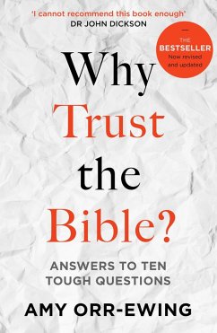 Why Trust the Bible? (Revised and updated) (eBook, ePUB) - Orr-Ewing, Amy