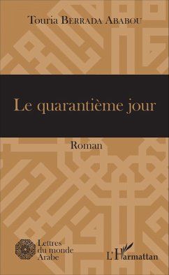 Le Quarantième Jour - Berrada Ababou, Touria