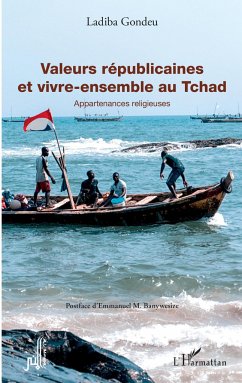 Valeurs républicaines et vivre-ensemble au Tchad - Gondeu, Ladiba