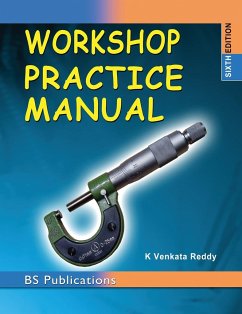 Workshop Practice Manual - Reddy, K Venkata