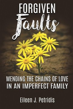 Forgiven Faults - Petridis, Eileen J.