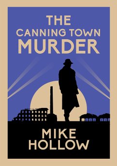 The Canning Town Murder (eBook, ePUB) - Hollow, Mike