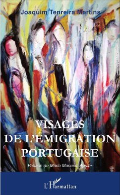 Visages de l'émigration portugaise - Tenreira Martins, Joaquim