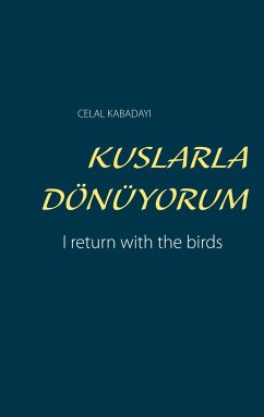 KUSLARLA DÖNÜYORUM - Kabadayi, Celal