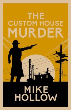 The Custom House Murder (eBook, ePUB) - Hollow, Mike