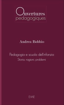 Pedagogia e scuola dell'infanzia - Bobbio, Andrea