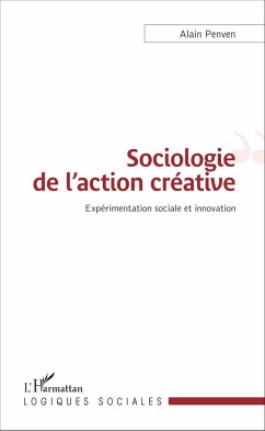 Sociologie de l'action créative - Penven, Alain