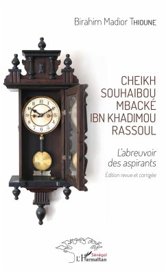 Cheikh Souhabou Mbacké Ibn Khadimou Rassoul - Thioune, Birahim