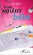 Nous vouloir bébé - Bild 1